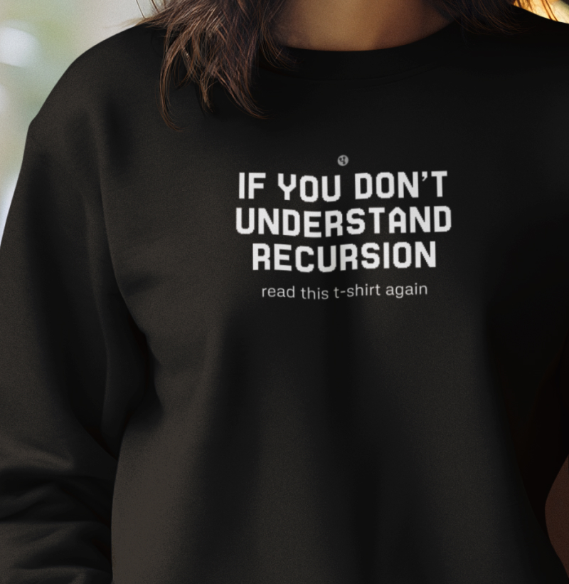 Read If You Don't Understand Recursion