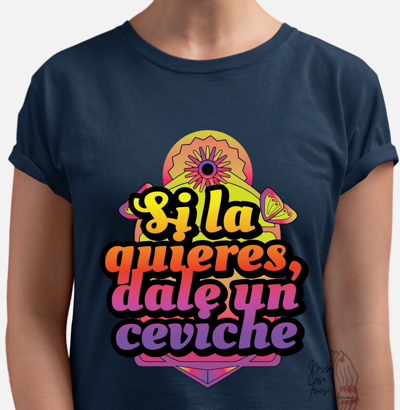 Si la quieres, dale un ceviche