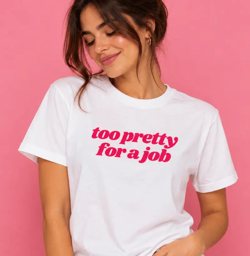 too pretty for a job