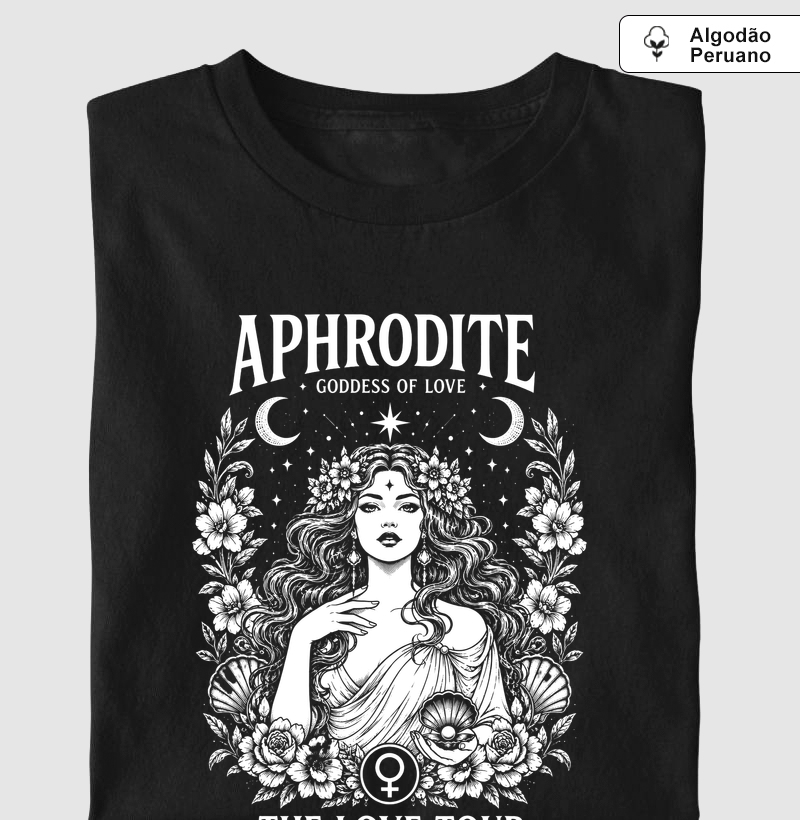 Aphrodite – Love Tour - Camiseta Algodão Peruano