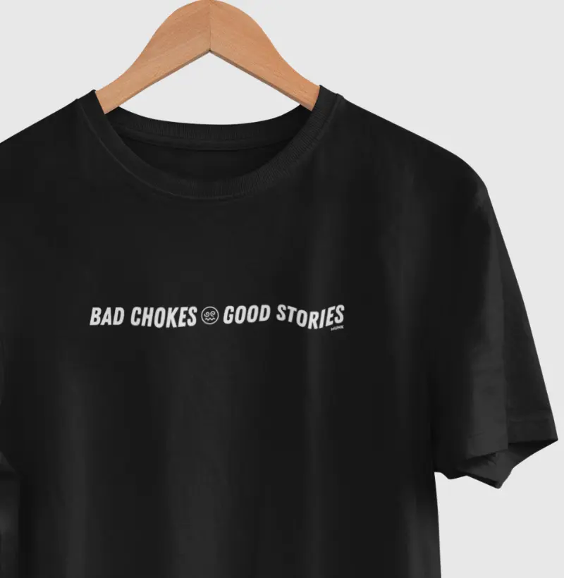 Bad Chokes Good Stories