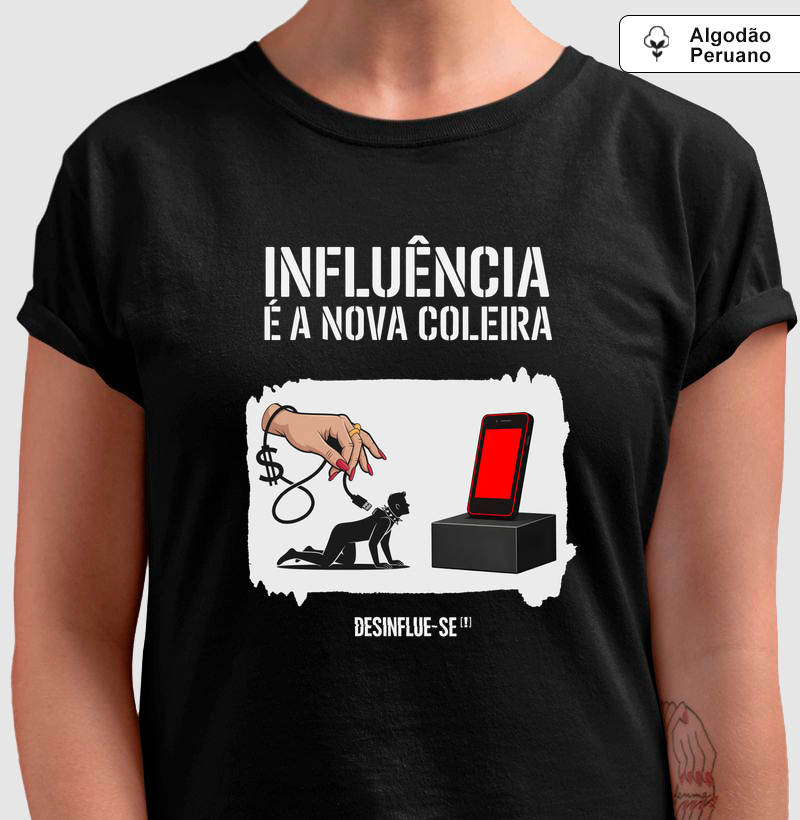 INFLUÊNCIA É A NOVA COLEIRA.