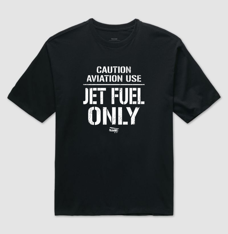 Caution - Jet Fuel Only