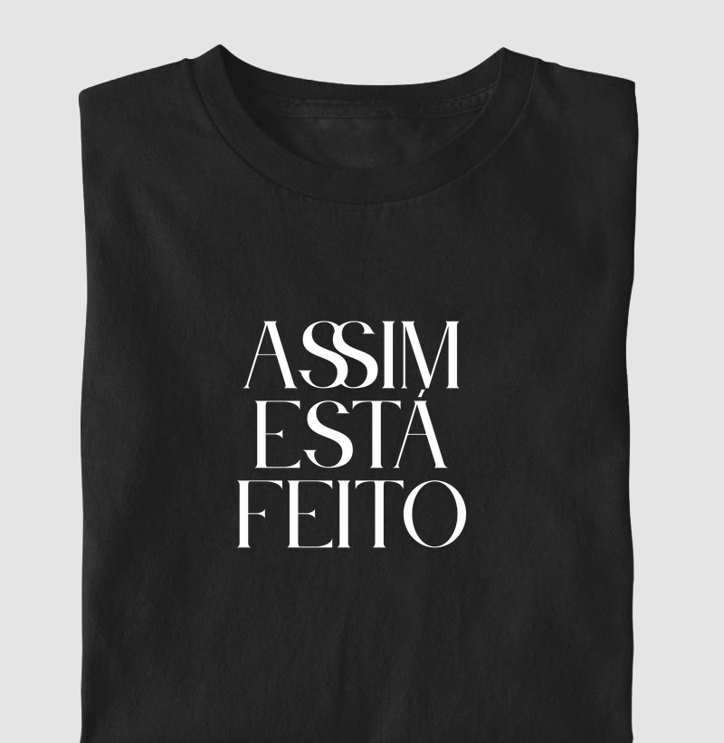 Assim está feito - Frase