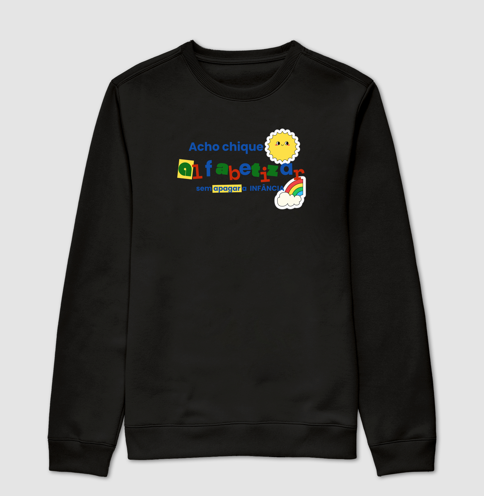 Camiseta Acho Chique Alfabetizar