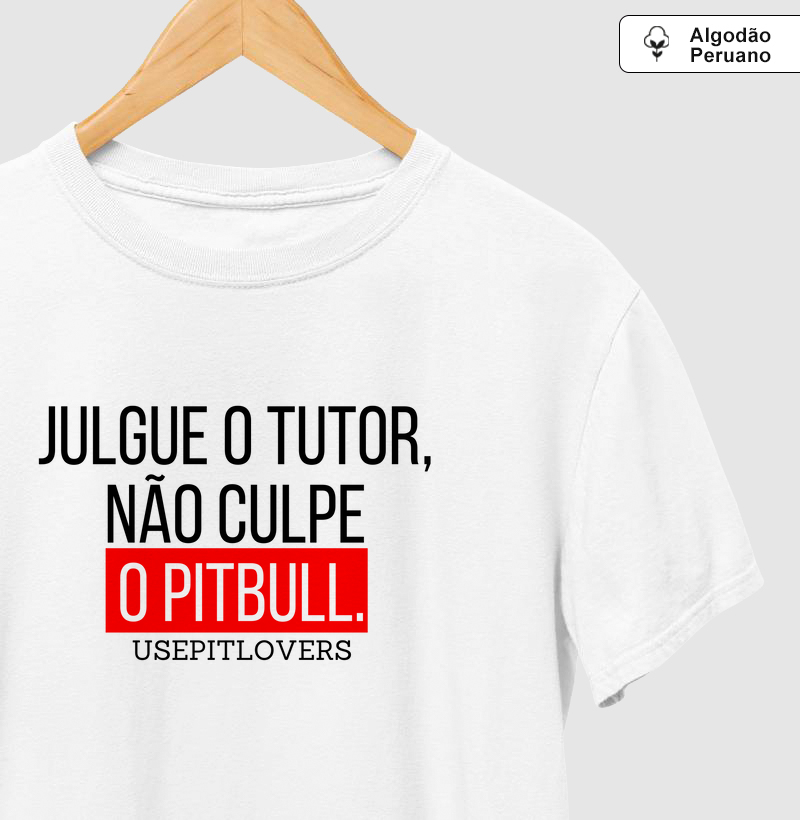 Julgue o tutor, não culpe o pitbull