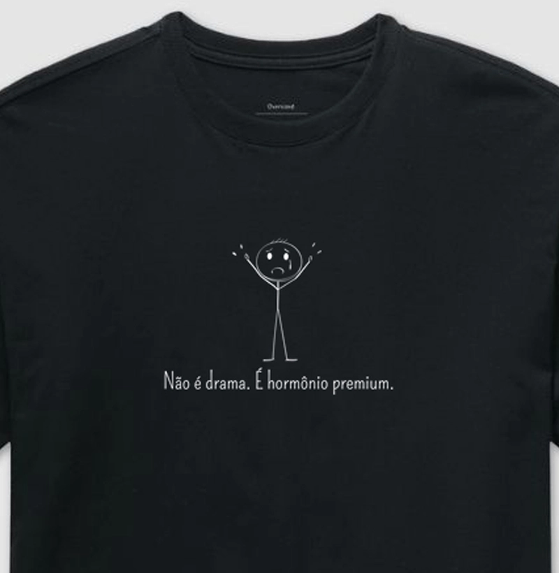 Não é drama. É hormônio premium.