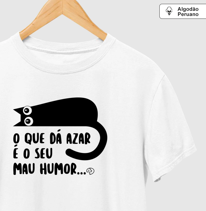O que dá azar é o seu mau humor