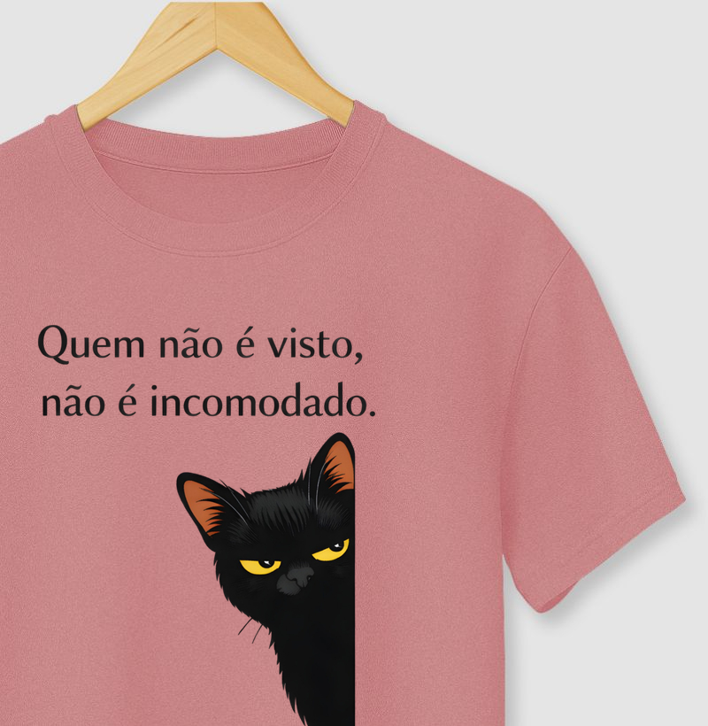 Que não é visto, não é incomodado