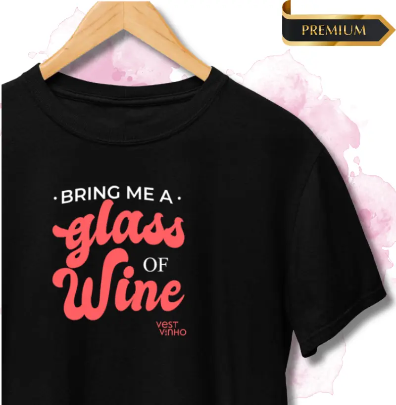 Bring Me a Glass of Wine