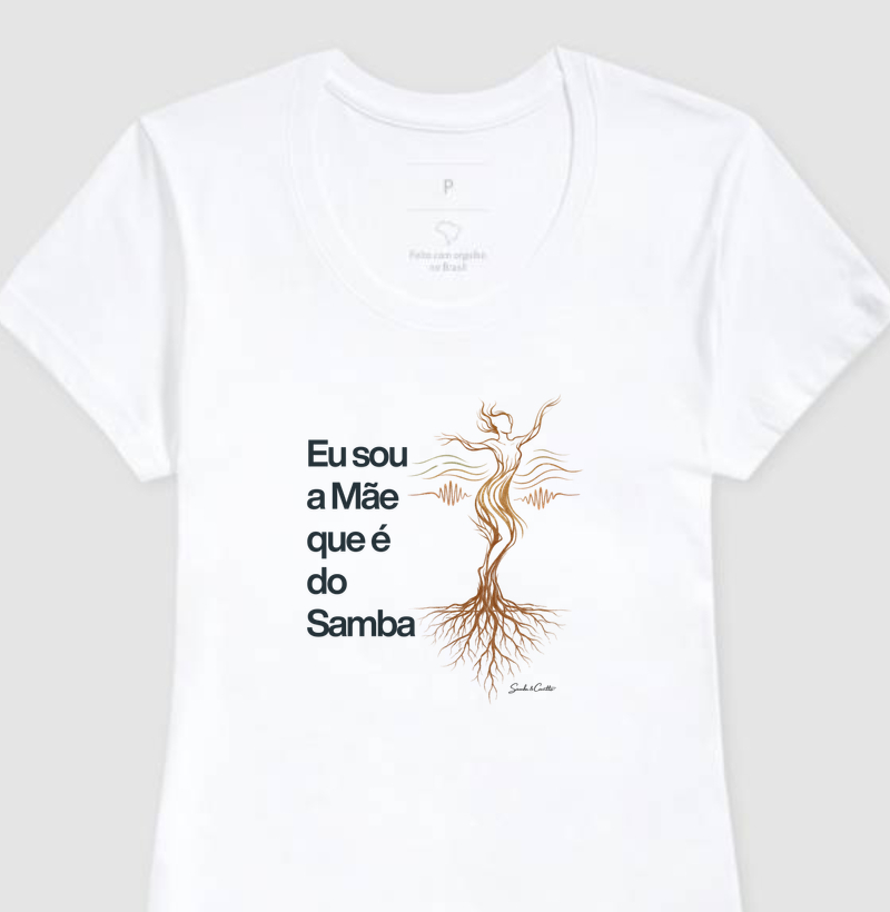 Eu sou a Mãe que é do Samba