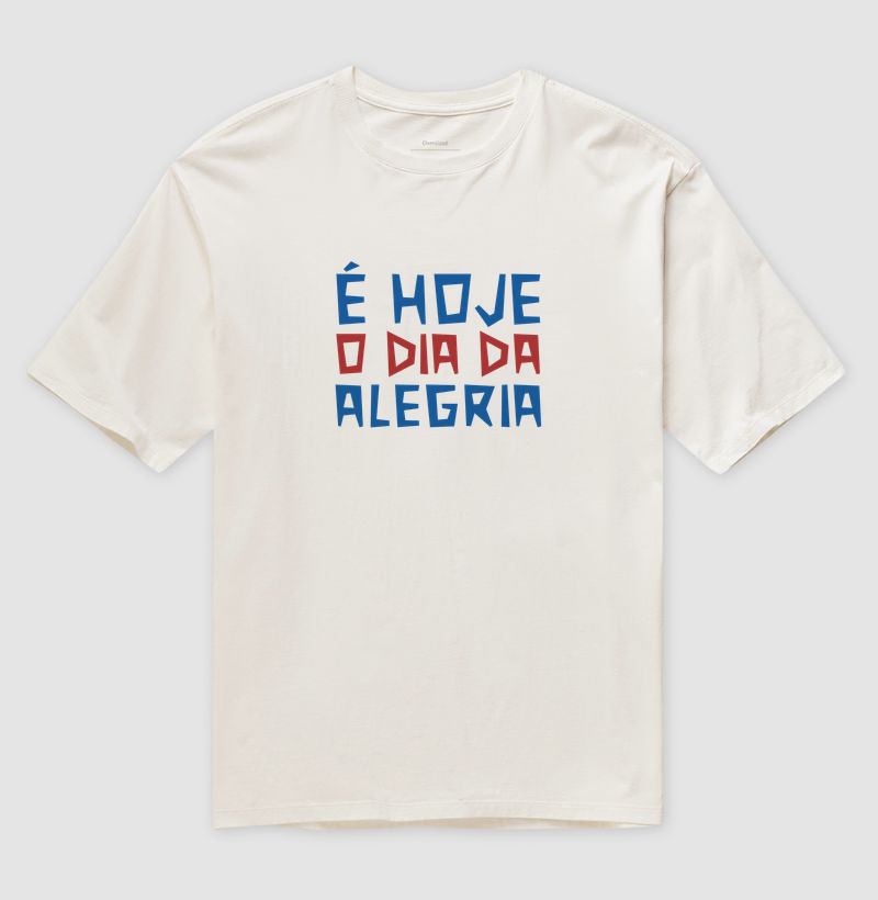 Oversized - É hoje o dia da alegria