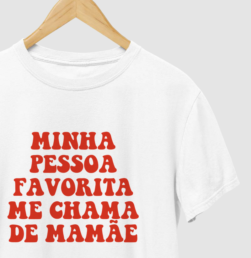 Minha Pessoa Favorita Me Chama de Mamãe — Retrô