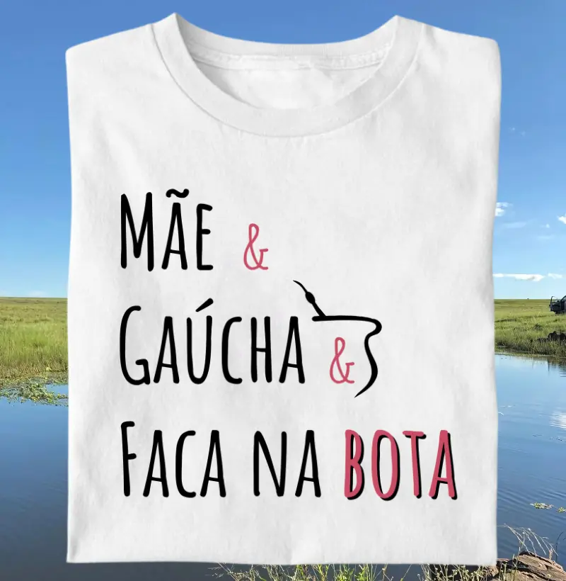 Camiseta Mãe Faca na Bota