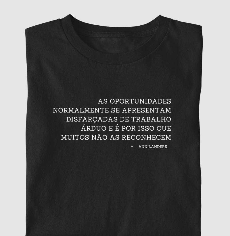 043A | Camiseta As oportunidades ... Frase de ANN LANDERS