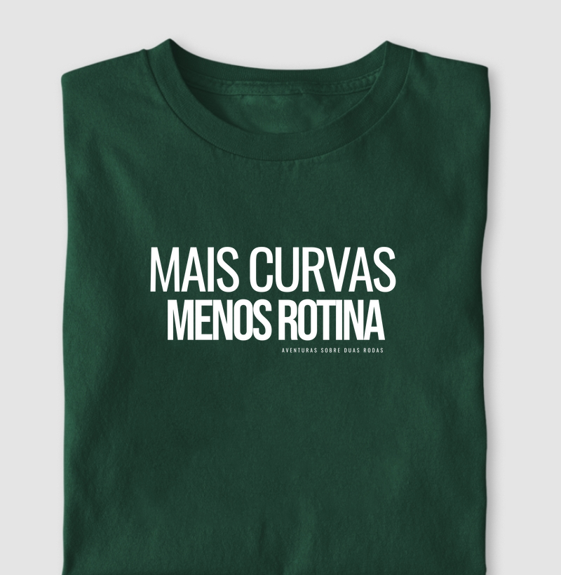 Mais Curvas Menos Rotina