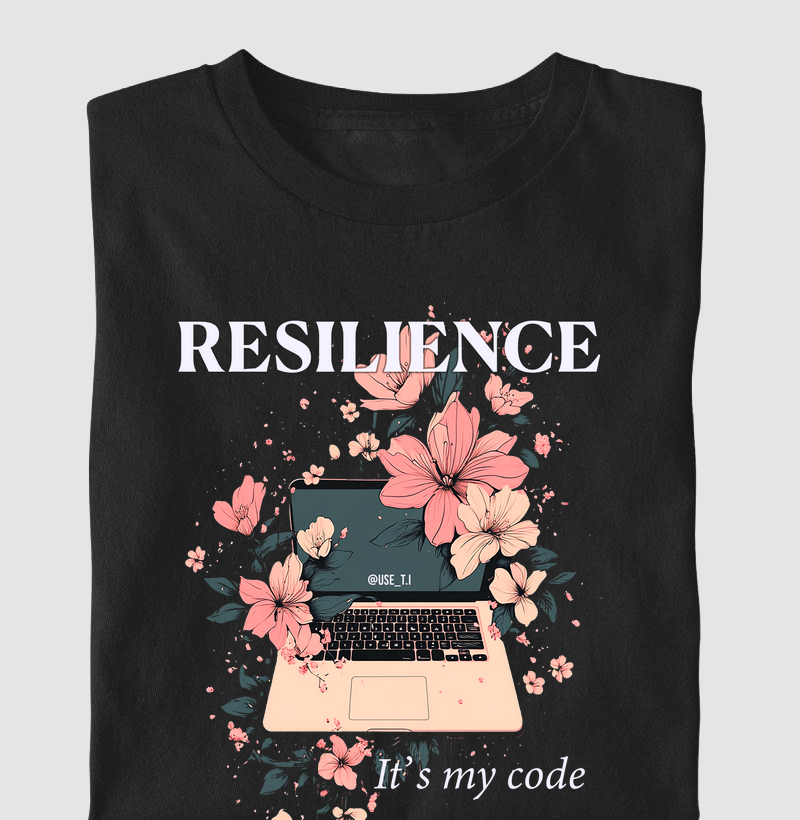 "Resilience, It's my code" T.I