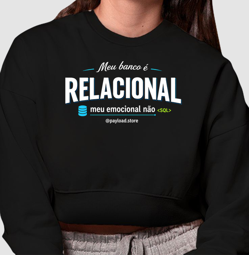 Meu Banco é Relacional — Meu Emocional Não