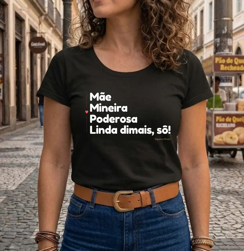 Mãe. Mineira. Poderosa. Linda dimais, sô!