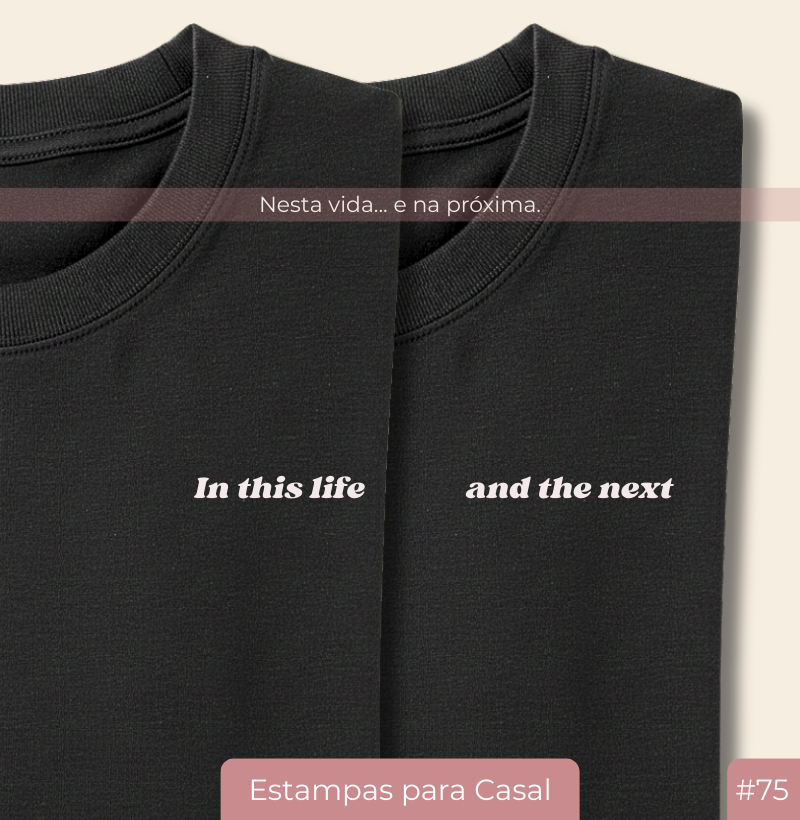 Camiseta Casal20 – Nesta vida e na próxima #75