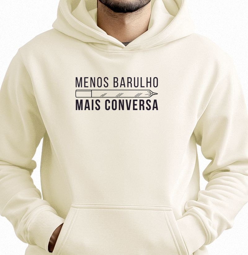 Menos barulho, mais conversa