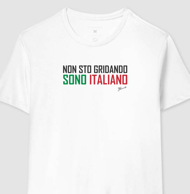NÃO ESTOU GRITANDO, SOU ITALIANO