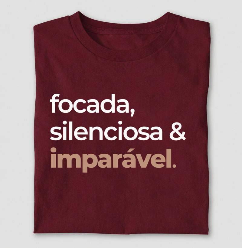 Focada, silenciosa & imparável
