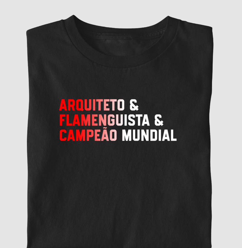 Arquiteto & Flamenguista & Campeão Mundial