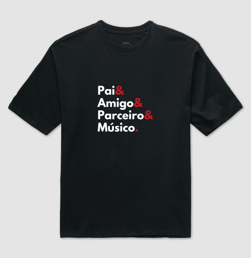 PAI, AMIGO, PARCEIRO E MÚSICO