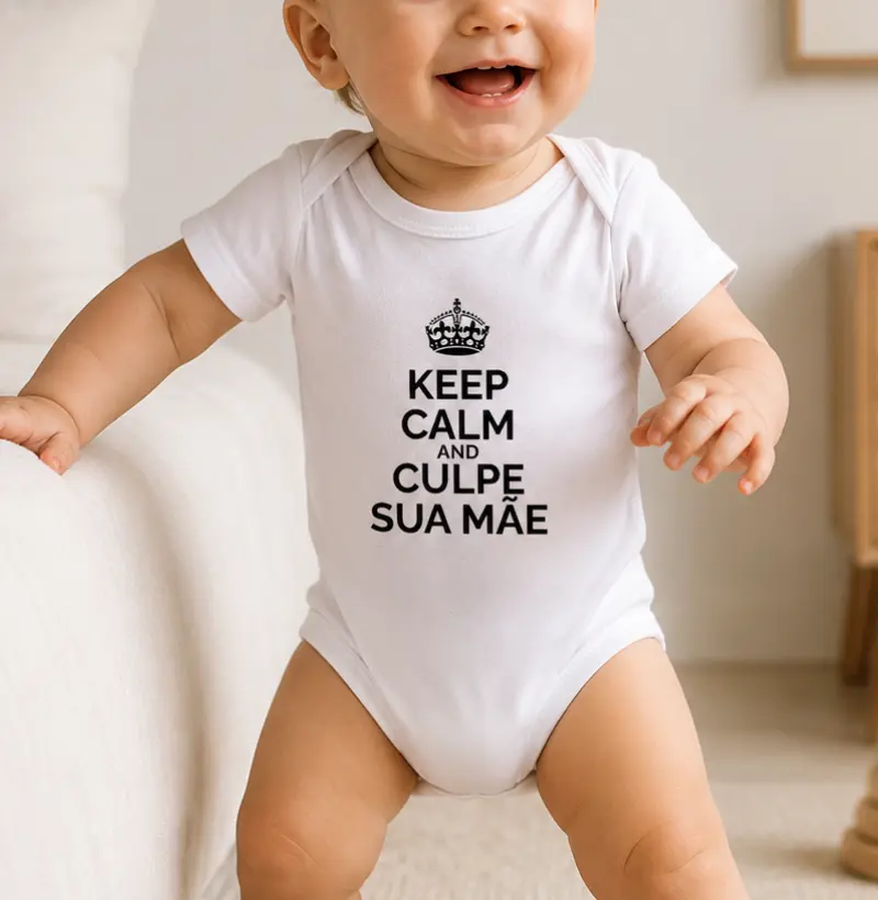 Keep Calm And Culpe Sua Mãe