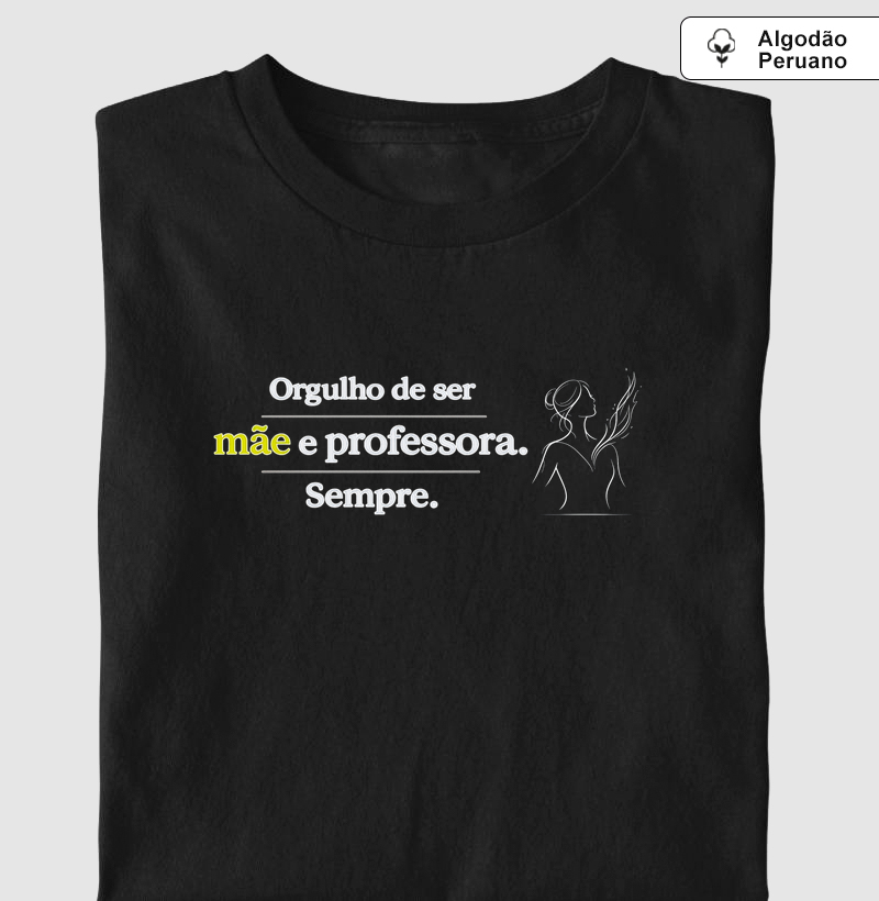 Orgulho de Ser Mãe e Professora