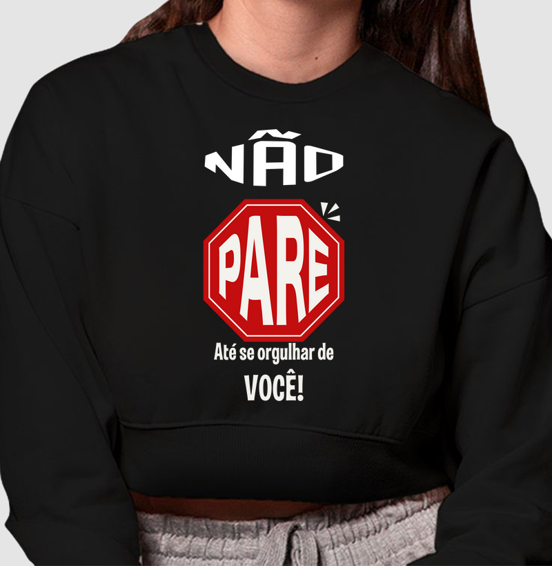 Não pare até se orgulhar de você