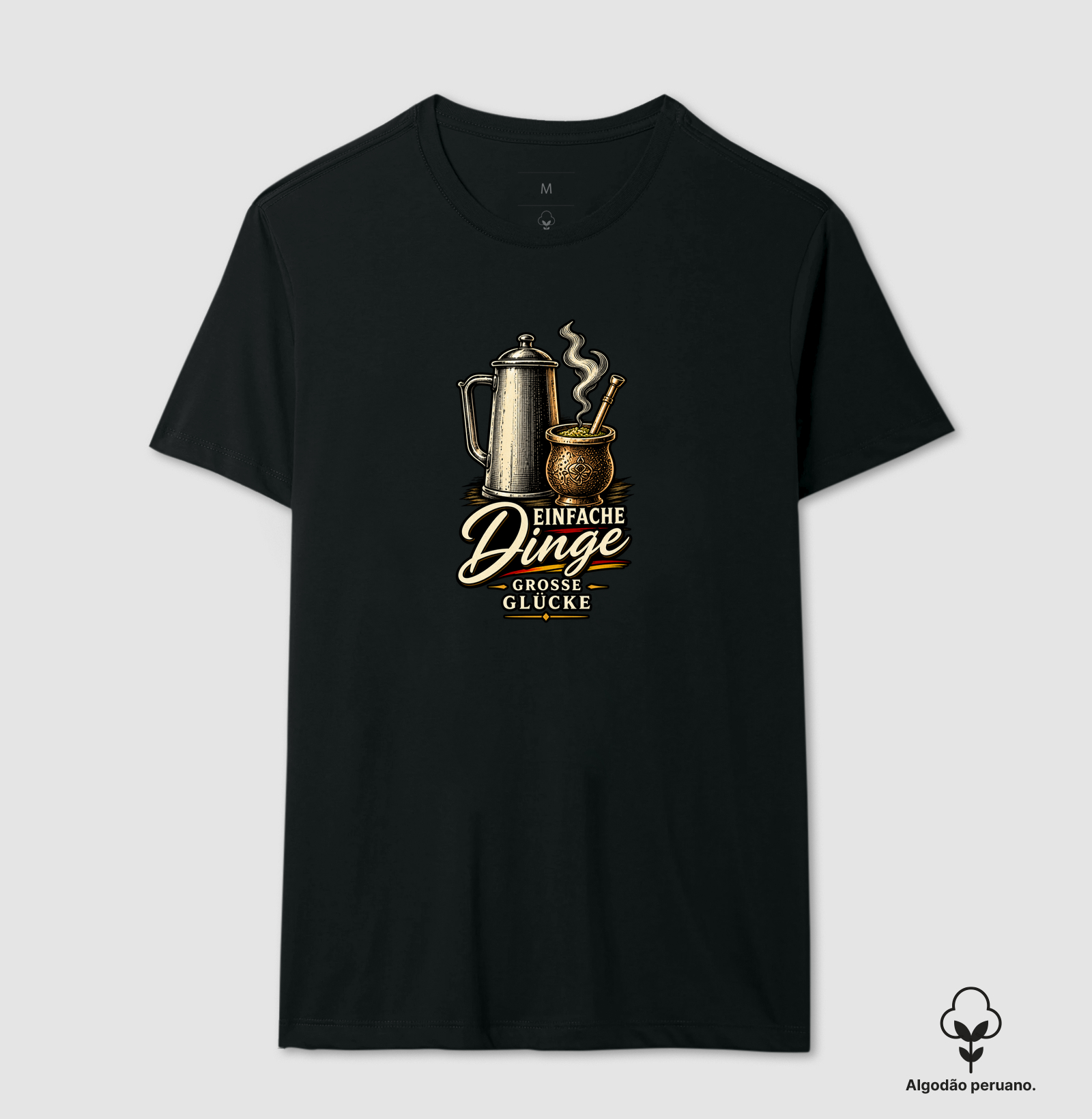 Einfache Dinge, große Glücke - Camiseta Algodão Peruano