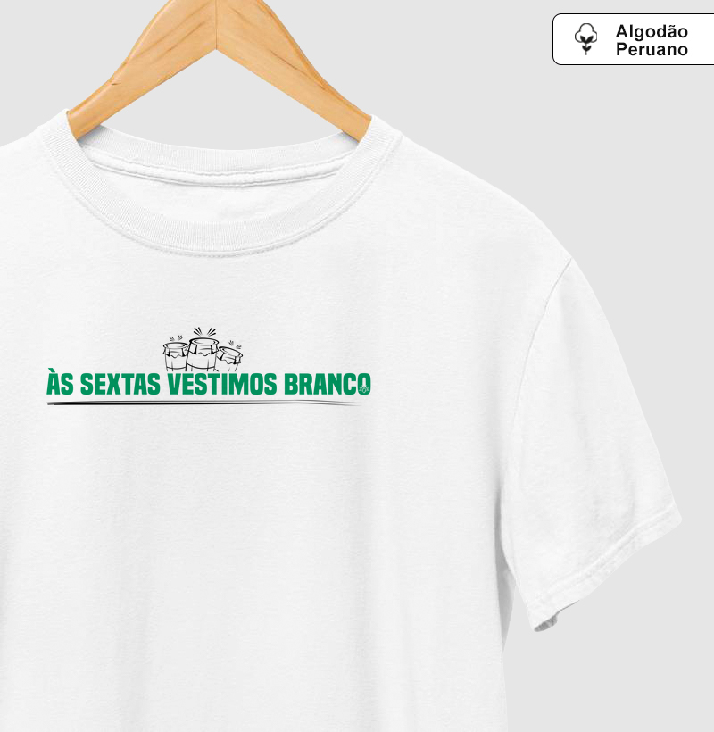 Às Sextas Vestimos Branco - Minimalista - Algodão Peruano