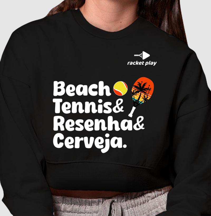 Cropped Moletom Beach Tennis - Resenha e Cerveja