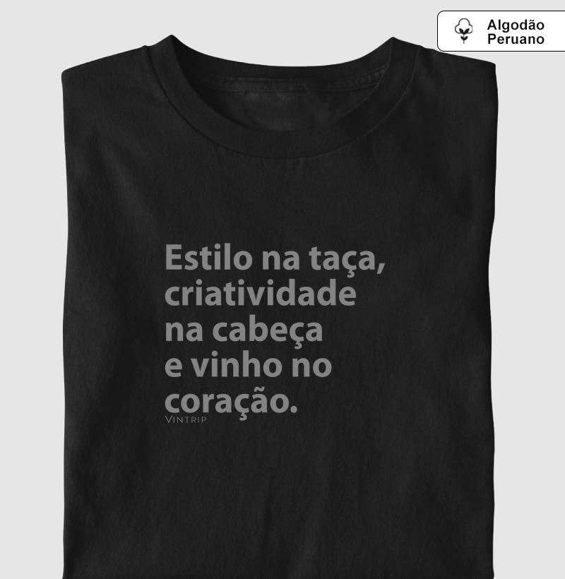 Estilo na taça, criatividade na cabeça e vinho no coração.
