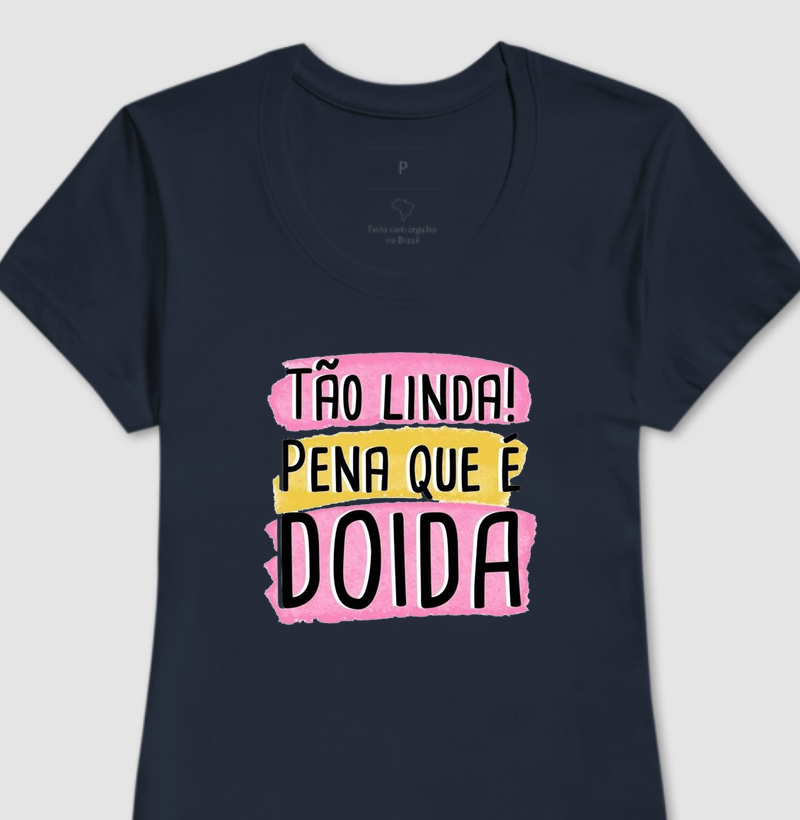 Tão Linda, Pena Que É Doida