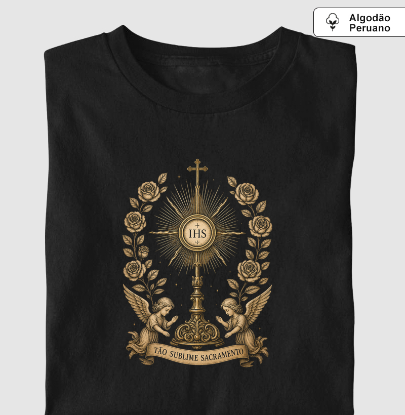 Camiseta Algodão Peruano Tão Sublime Sacramento