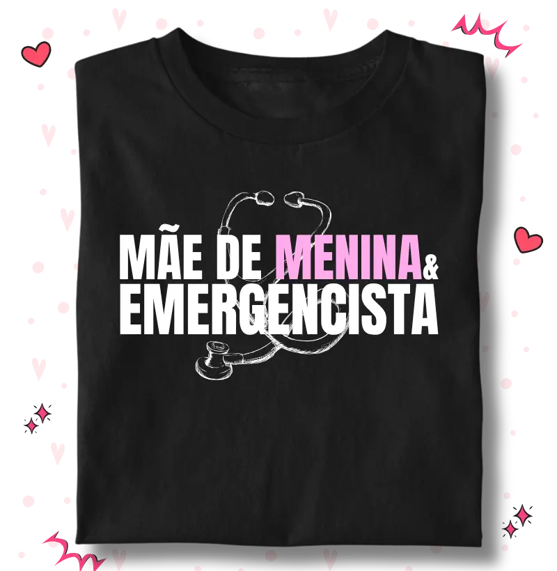 Mãe de menina & Emergencista