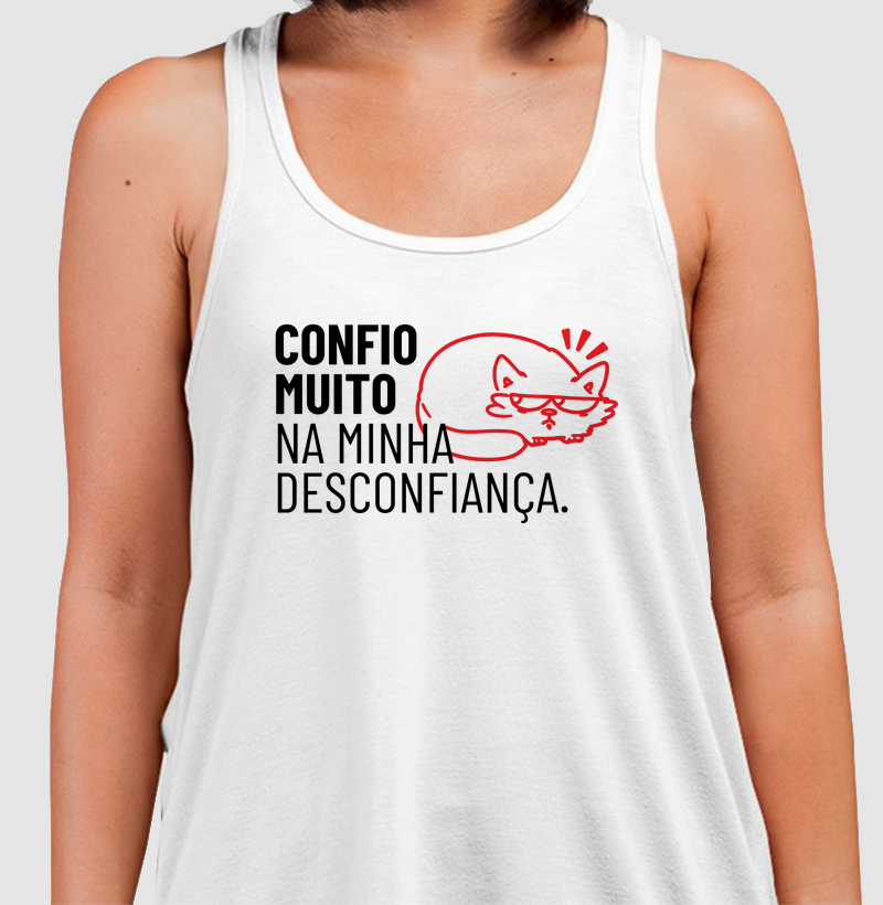 Confio muito na minha desconfiança