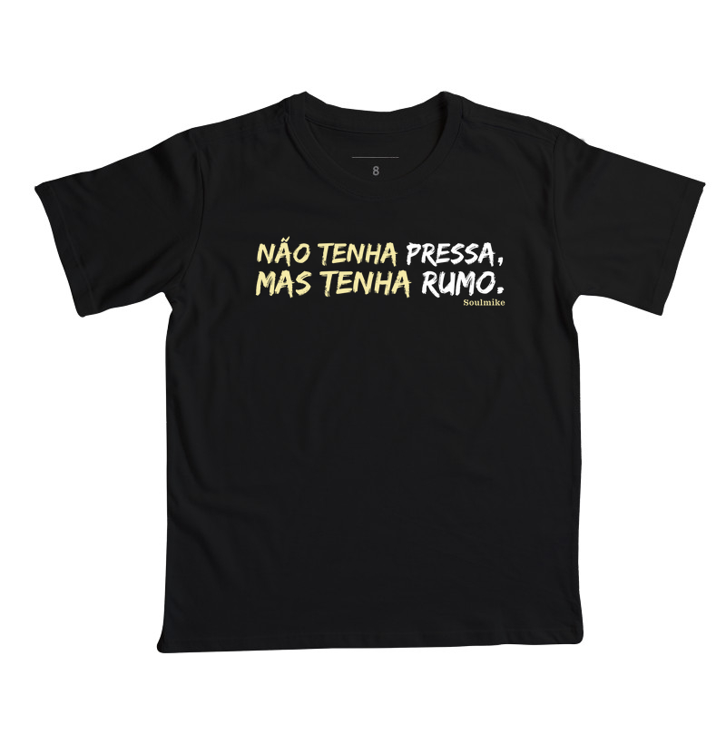 Não tenha pressa, mas tenha rumo (básica)