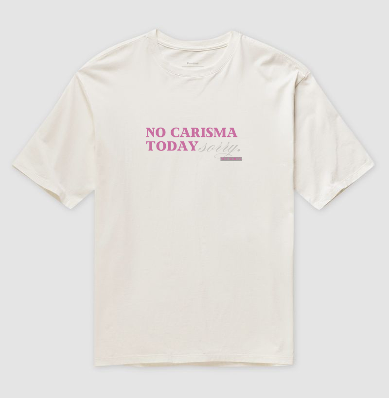 No carisma today, sorry