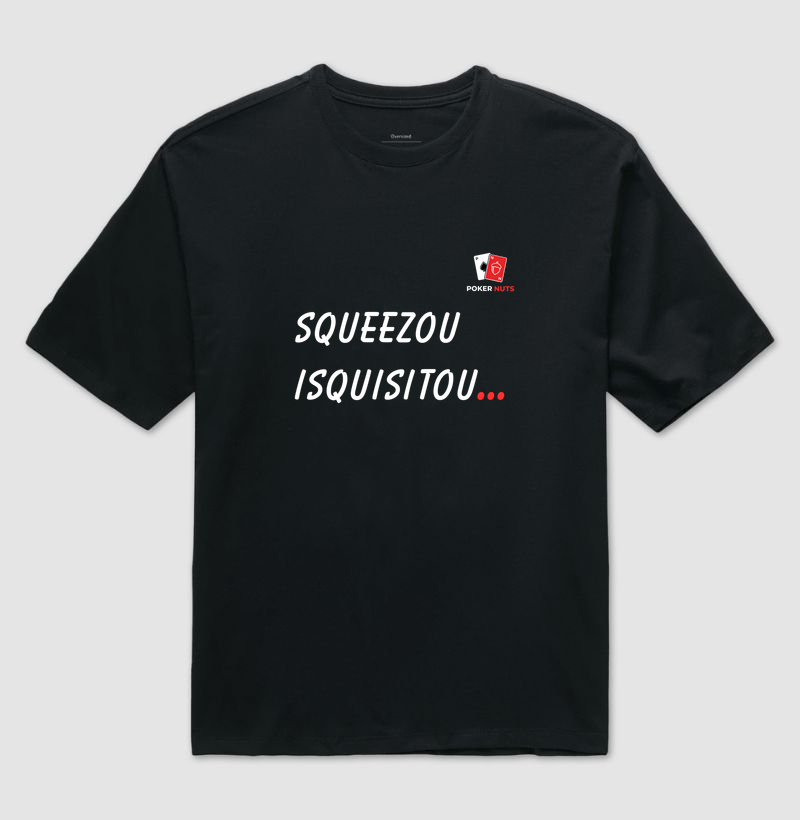 Camiseta Oversized Squezou Isquisitou...