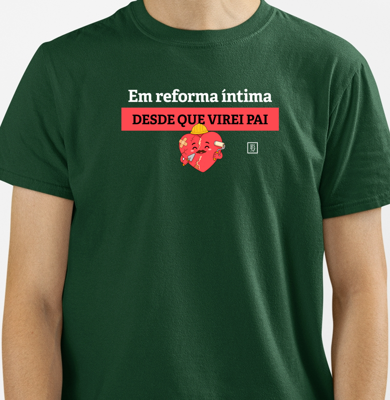 Camiseta Em Reforma Íntima Desde que Virei Pai