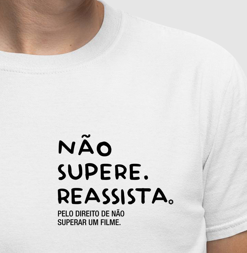 Não Supere. Reassista.