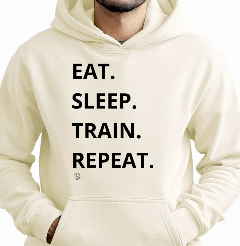 Hoodie Slim EAT. SLEEP. TRAIN. REPEAT.