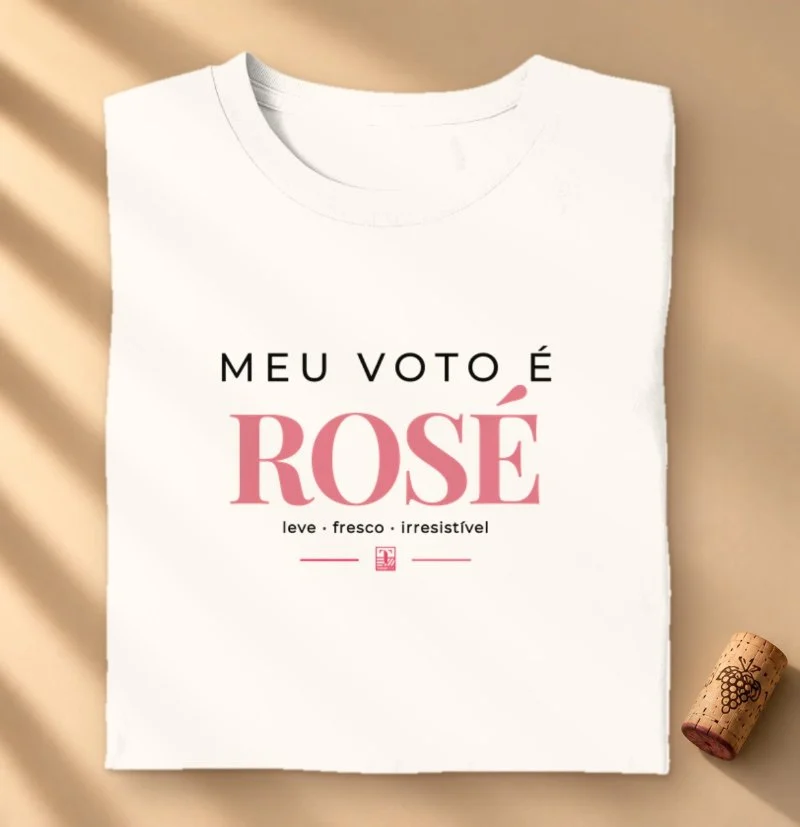 Meu Voto é Rosé – Camiseta para Amantes de Vinho Rosé