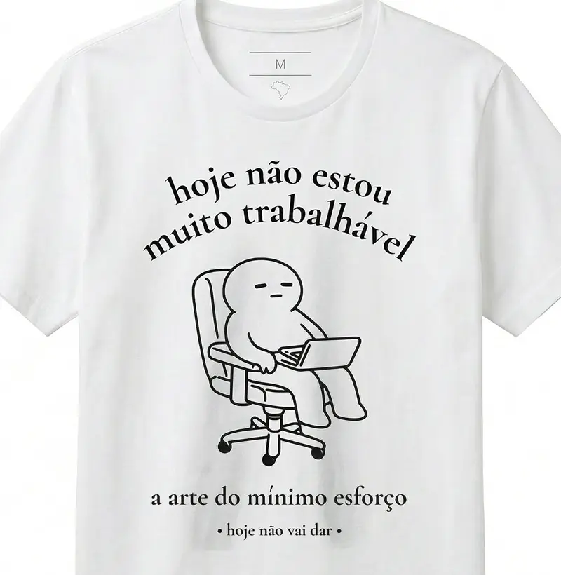 não estou muito trabalhável