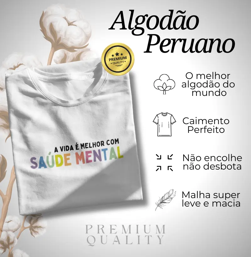 Algodão Peruano - A vida é melhor com saúde mental