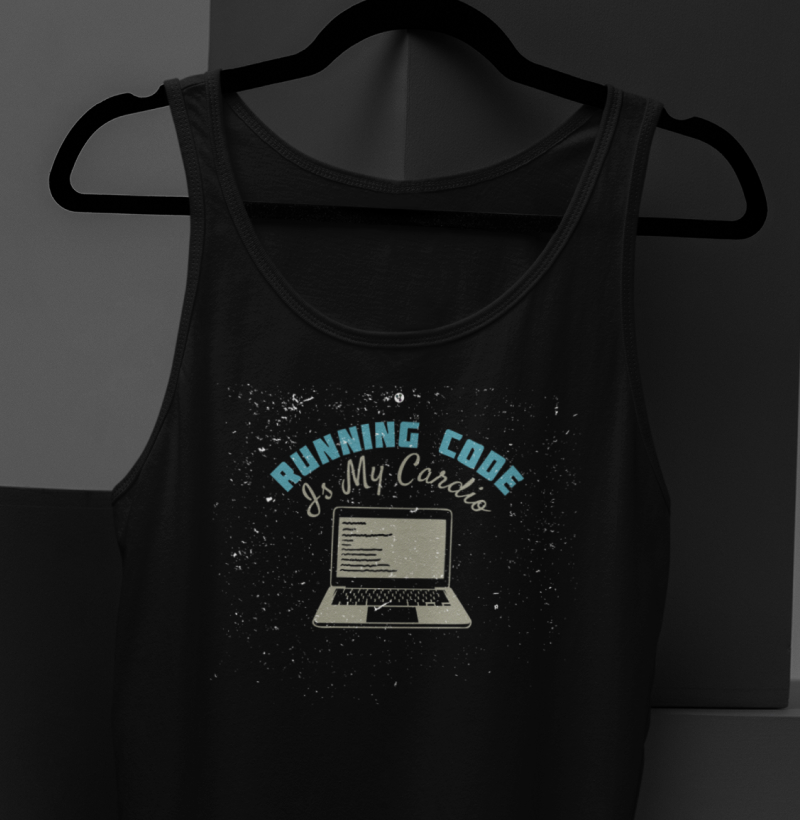 Running Code Is My Cardio